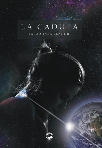 La caduta - Yasodhara Leandri - ebook