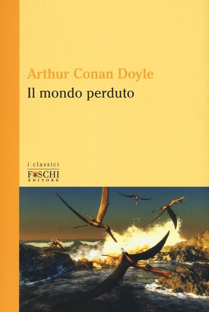 Il mondo perduto - Arthur Conan Doyle - copertina