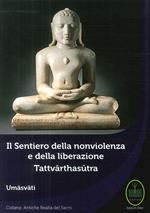 Il sentiero della nonviolenza e della liberazione. Tattvarthasutra