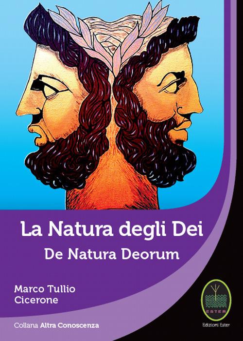 La natura degli dei-De natura deorum - Marco Tullio Cicerone - Libro -  Ester - Altra conoscenza | laFeltrinelli