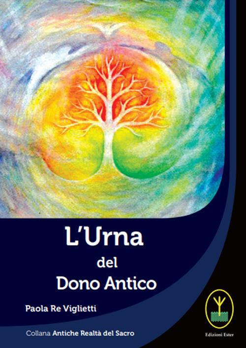 L' urna del dono antico - Paola Re Viglietti - copertina