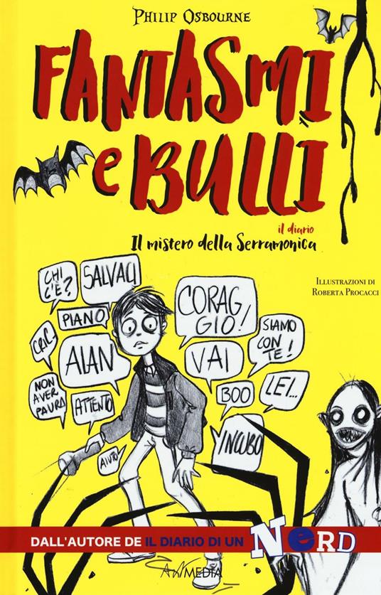 Fantasmi e bulli. Il mistero della Serramonica. Ediz. illustrata - Philip Osbourne - copertina