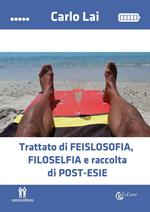 Trattato di feislosofia, Filoselfia e raccolta di post-esie