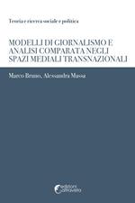 Modelli di giornalismo e analisi comparata negli spazi mediali transnazionali