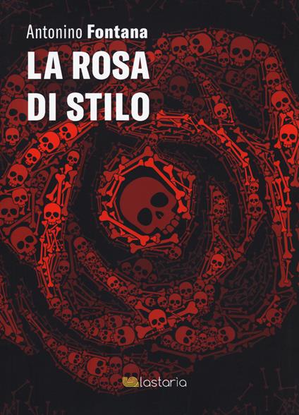 La rosa di Stilo - Antonino Fontana - copertina