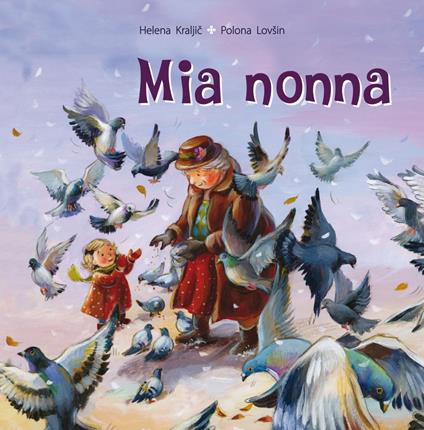 Mia nonna - Helena Kraljic,Polona Lovsin - copertina