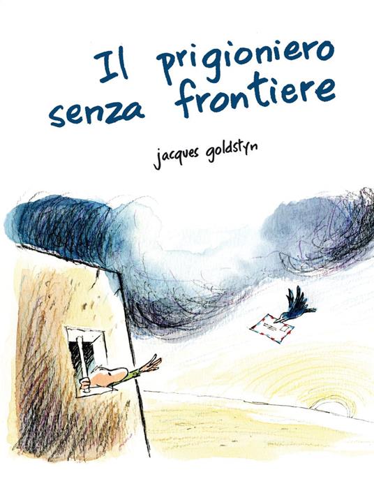 Il prigioniero senza frontiere - Jacques Goldstyn - copertina