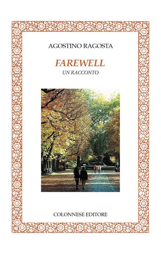 Farewell. Un racconto - Agostino Ragosta - copertina