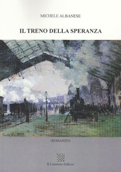 Il treno della speranza - Michele Albanese - copertina