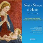 Nostra Signora di Hatria. Vita di Maria negli affreschi della Basilica Concattedrale di Atri