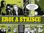 Eroi a strisce. I grandi protagonisti del fumetto nelle versioni per quotidiani scritte da Alberto Castelli