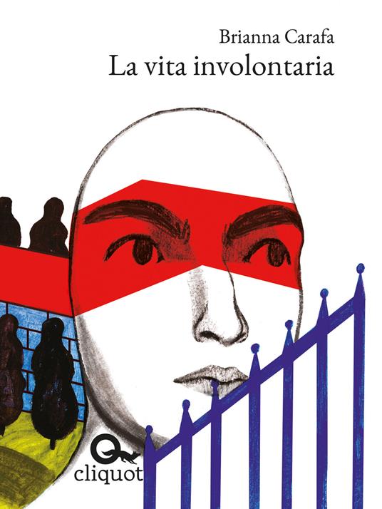 La vita involontaria - Brianna Carafa - copertina