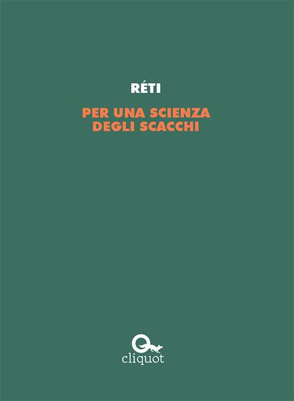Per una scienza degli scacchi - Richard Réti,Federico Cenci - ebook