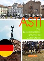 Stadtführer Asti. Auf Entdeckungstour entlang des Corso Alfieri