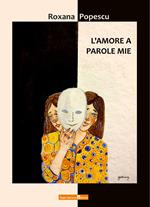 L' amore a parole mie