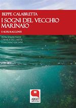 I sogni del vecchio marinaio e altri racconti