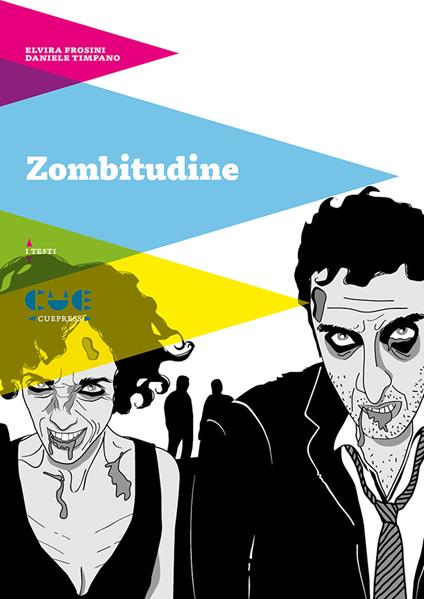 Zombitudine - Elvira Frosini,Daniele Timpano - copertina