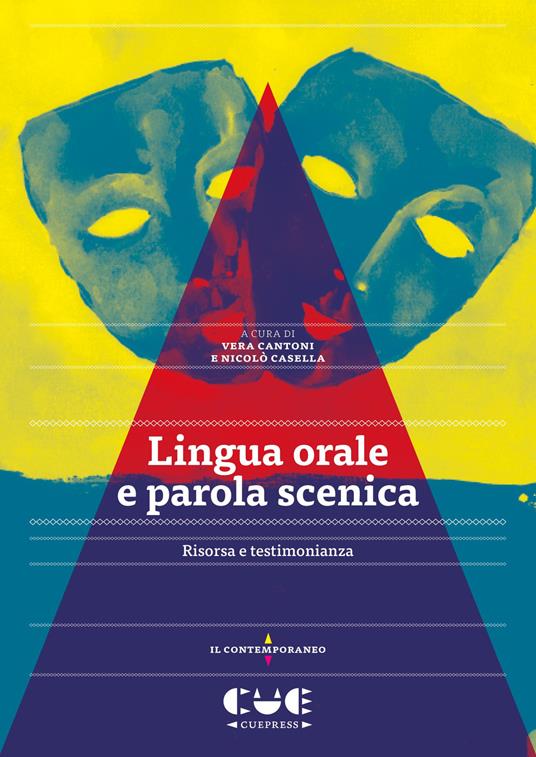 Lingua orale e parola scenica. Risorsa e testimonianza - copertina