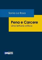 Pena e carcere. Una lettura critica