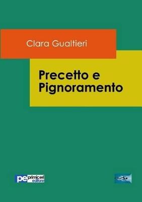 Precetto e pignoramento - Clara Gualtieri - copertina