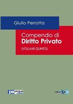 Compendio di diritto privato. Vol. 5