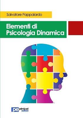 Elementi di psicologia dinamica - Salvatore Pappalardo - copertina