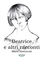 Beatrice e altri racconti