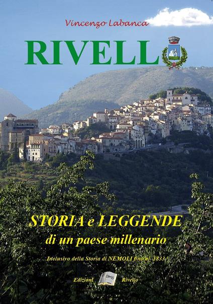 Rivello. Storia e leggende di un paese millenario - Vincenzo Labanca - copertina