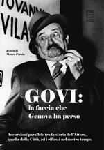 Govi. La faccia che Genova ha perso