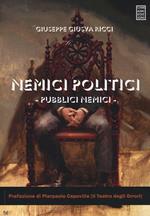 Nemici politici, pubblici nemici