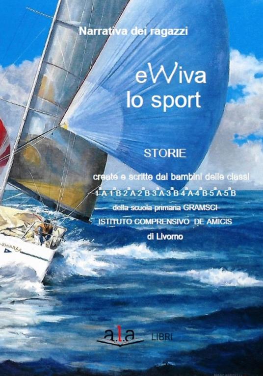 Ewiva lo sport - Alunni della scuola elementare «De Amicis» di Livorno - copertina