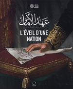 L' éveil d'une nation. Ediz. a colori