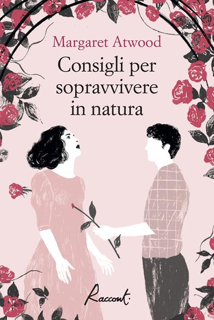 Consigli per sopravvivere in natura - Margaret Atwood - copertina