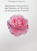 Dizionario etimologico del dialetto di Macerata in trascrizione fonetica