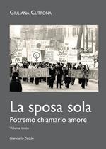 La sposa sola. Le parole d'amore tra noi. Vol. 3