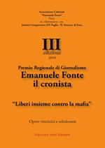 Premio regionale di giornalismo Emanuele Fonte il cronista. «Liberi insieme contro la mafia» III edizione 2019