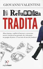 La Repubblica tradita