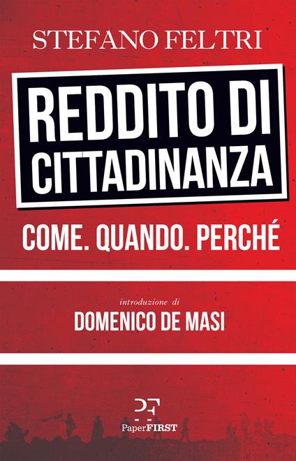 Reddito di cittadinanza. Come. Quando. Perché - Stefano Feltri - copertina