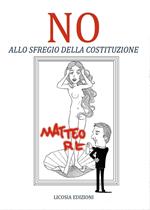 No allo sfregio della Costituzione