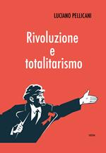 Rivoluzione e totalitarismo