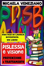 Dislessia e visione. Prevenzione e trattamento