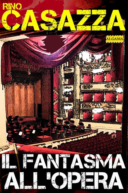 Il fantasma all'opera. Un'indagine in cinque atti con Auguste Dupin - Rino Casazza - ebook