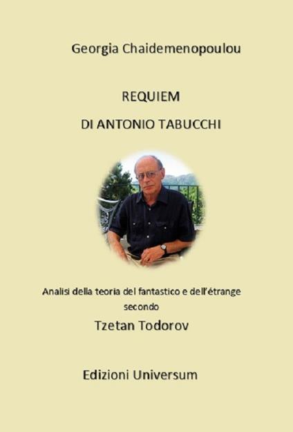 Requiem di Antonio Tabucchi. Analisi della teoria del fantastico e dell’étrange secondo Tzetan Todorov - Georgia Chaidemenopoulou - copertina