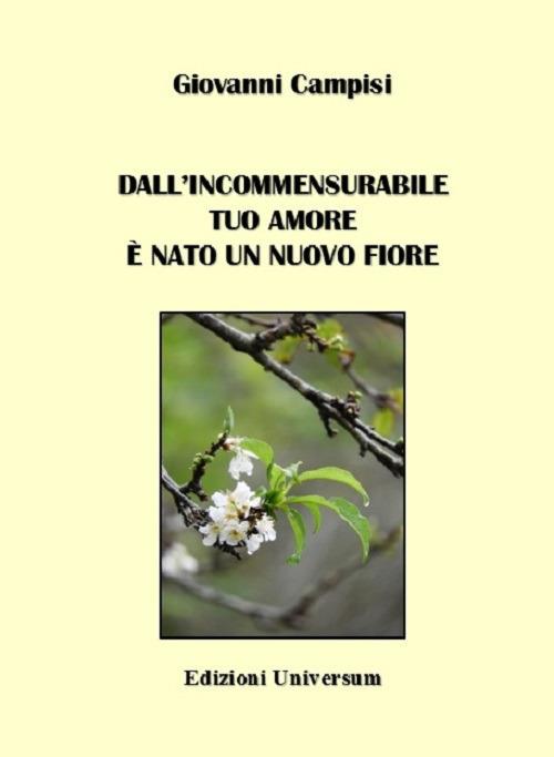 Dall'incommensurabile tuo amore è nato un nuovo fiore - Giovanni Campisi - copertina