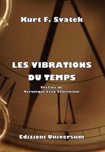 Les vibrations du temps. Nuova ediz.