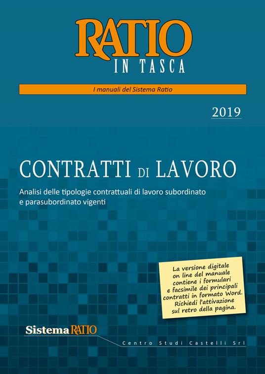 Contratti di lavoro 2019. Analisi delle tipologie contrattuali di lavoro subordinato e parasubordinato vigenti - copertina