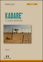 Kadarè. Il cielo diverso