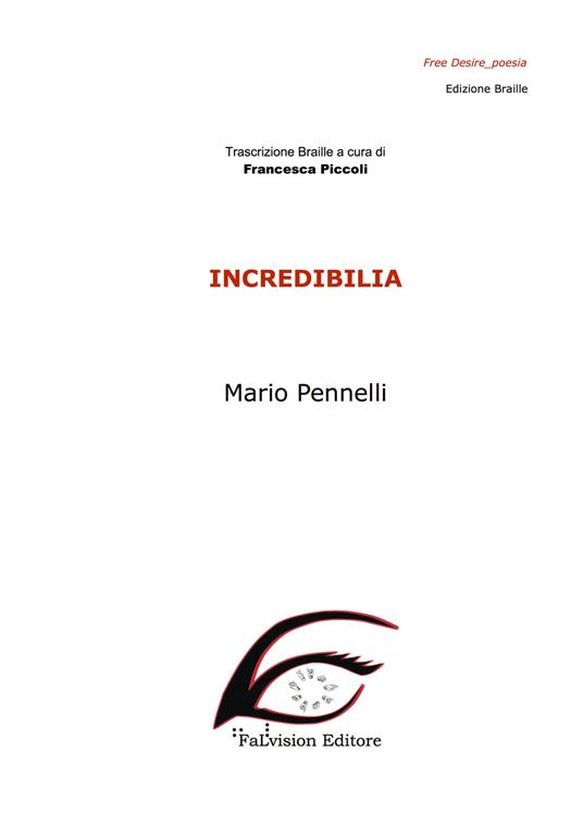 Incredibilia. Ediz. in braille - Mario Pennelli - copertina