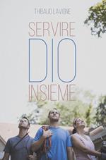 Servire Dio insieme