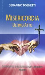 Misericordia. Ultimo atto